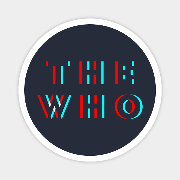 The Who Horizon Glitch Magnet by BELLASOUND